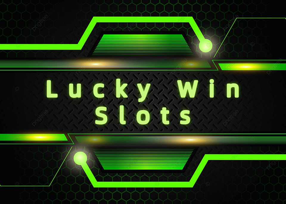 Lucky Win Slots